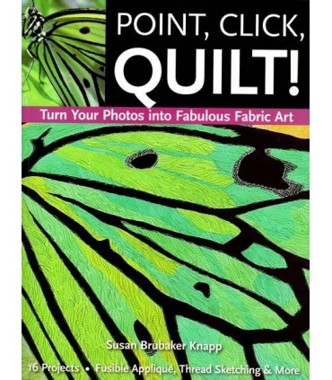 Libro Point, Click, QUILT! de Susan Brubaker Knapp