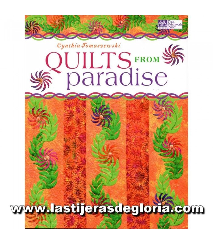 Libro Quilts from Paradise de Cynthia Tomaszewski