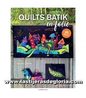 Libro Quilts Batik en Folie de Les Éditions de Saxe