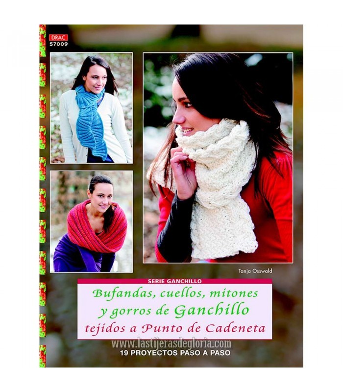 Libro Bufandas, cuellos, mitones y gorros de ganchillo tejidos a punto de cadeneta de El Drac