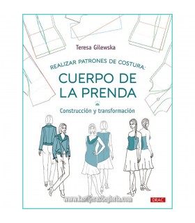 Libro CUERPO DE LA PRENDA Realizar patrones de costura de Teresa Gilewska
