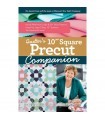 Libro Quilter's 10" Square Precut Companion de Jenny Doan de Missouri Star Quilt Company